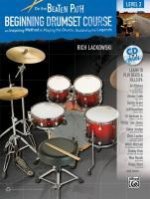 On the Beaten Path Beginning Drumset Course, Level 2: An Inspiring Method to Playing the Drums, Guided by the Legends [With CD (Audio)]