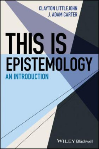 This Is Epistemology - An Introduction