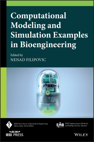 Computational Modeling and Simulation Examples in Bioengineering