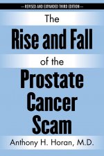 Rise and Fall of the Prostate Cancer Scam