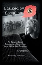 Stalked by Socialism