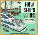 Lonely Planet Kids How Ships Work
