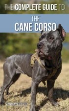 Complete Guide to the Cane Corso