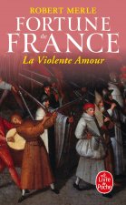 Fortune De France 5: La Violente Amour