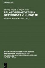 Palaeosemaeostoma geryonides v. Huene sp.