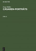 Ernst Muller: Casaren-Portrats. [Teil 1]