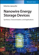 Nanowire Energy Storage Devices - Synthesis, Characterization and Applications