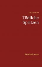 Toedliche Spritzen
