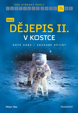 Nový dějepis v kostce pro SŠ II.