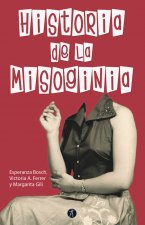 HISTORIA DE LA MISOGINIA (2ª edición revisada y aumentada)