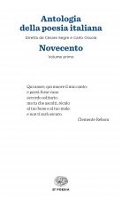 Antologia della poesia italiana del Novecento voll 1 e 2