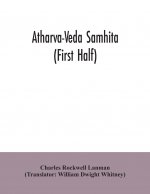 Atharva-Veda samhita (First Half)