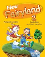 New Fairyland 2. Pupil's Book. Podręcznik wieloletni