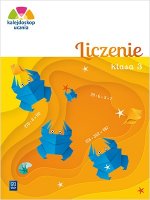 Kalejdoskop ucznia. Szkoła podstawowa klasa 3. Liczenie