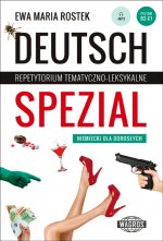 Deutsch Spezial. Repetytorium tematyczno-leksykalne. Niemiecki dla dorosłych + MP3