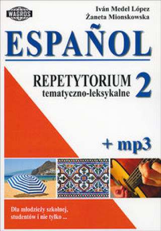 Espanol. Repetytorium tematyczno-leksykalne 2 + MP3