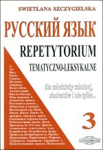 Russkij jazyk. Repetytorium tematyczno-leksykalne 3