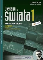 Ciekawi Świata Matematyka 1 ZPiR Szkoła Ponadgimnazjalna podręcznik 2012