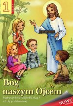 Religia. Szkoła podstawowa klasa 1. Bóg naszym Ojcem. Podręcznik. AVE