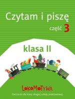 Lokomotywa klasa 2. Czytam i piszę. Szkoła podstawowa. Ćwiczenia. Część 3