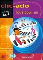 LF CLIC-ADO - Tous pour un! + CD Audio