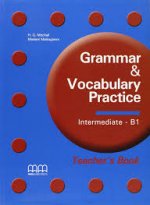 Grammar & Vocabulary Practice Intermediate B1. Teacher's Book