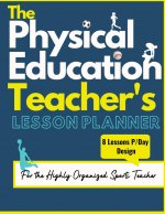 Physical Education Teacher's Lesson Planner