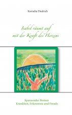 Isabel raumt auf mit der Kraft des Herzens