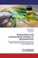 Antioxidant and antimicrobial activity of phytoextracts