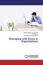 Managing with Stress in Organizations