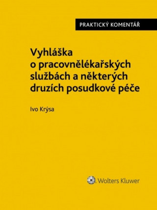 Vyhláška o pracovnělékařských službách a některých druzích posudkové péče