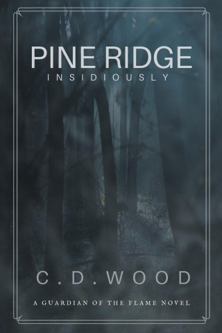 Pine Ridge: Insidiously