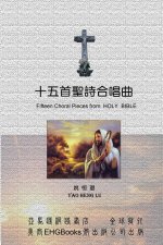 Fifteen Choral Pieces from HOLY BIBLE