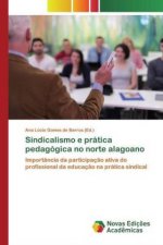 Sindicalismo e pratica pedagogica no norte alagoano