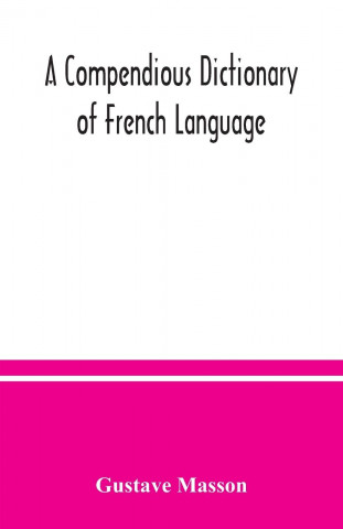 compendious dictionary of French language (French-English