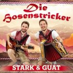 Stark und guat