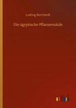 Die agyptische Pflanzensaule