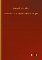 Inselwelt - Gesammelte Erzahlungen