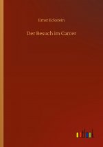 Besuch im Carcer