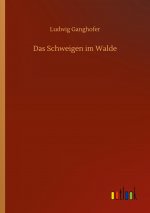 Schweigen im Walde