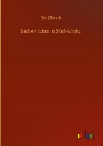 Sieben Jahre in Sud-Afrika