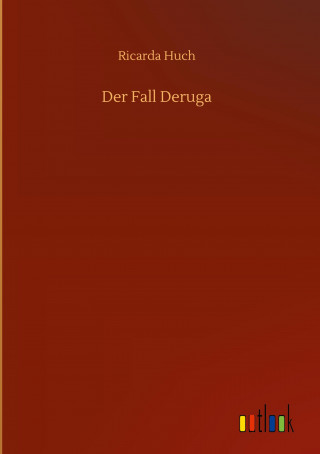 Der Fall Deruga