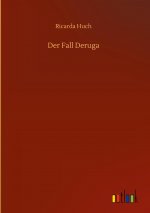 Der Fall Deruga