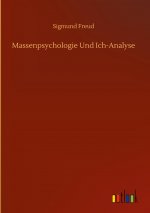 Massenpsychologie Und Ich-Analyse