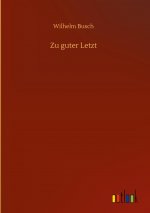 Zu guter Letzt
