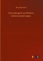 Das Judengrab aus Bimbos Seelenwanderungen