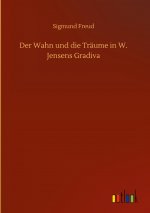 Wahn und die Traume in W. Jensens Gradiva