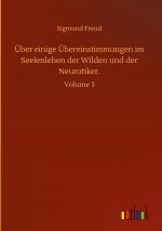 UEber einige UEbereinstimmungen im Seelenleben der Wilden und der Neurotiker.