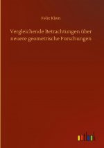 Vergleichende Betrachtungen uber neuere geometrische Forschungen
