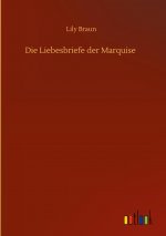 Die Liebesbriefe der Marquise